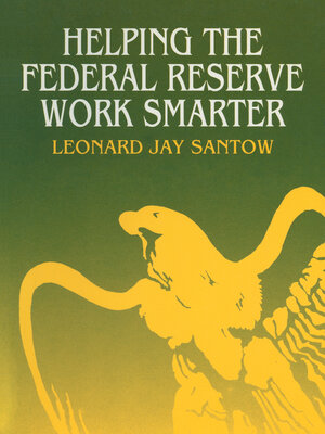 cover image of Helping the Federal Reserve Work Smarter